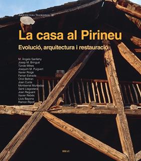 La Casa al Pirineu | 9788496905542 | Ripoll Masferrer, Ramon / Sanllehy Sabí, M. Àngels / Bringué Portella, Josep M / Mikes, Tünde / Puig