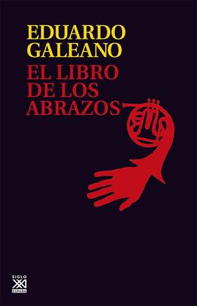 El libro de los abrazos | 9788432306907 | Galeano, Eduardo H.