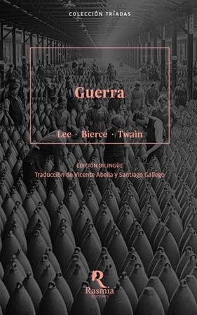 Guerra | 9788494217654 | Lee, Vernon /Twain, Mark /Bierce, Ambrose