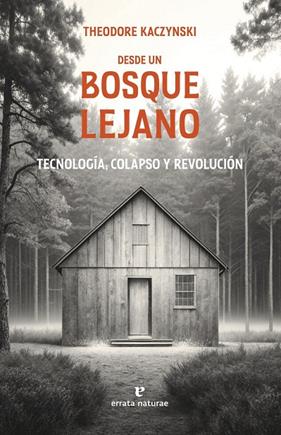 Desde un bosque lejano | 9791387597207 | Kaczynski, Theodore