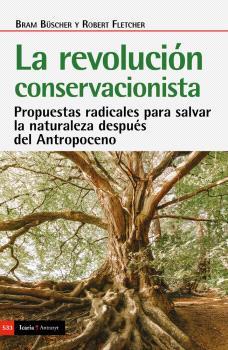REVOLUCION CONSERVACIONISTA, LA | 9788418826726 | BÜSCHER, BRAM / FLETCHER, ROBERT