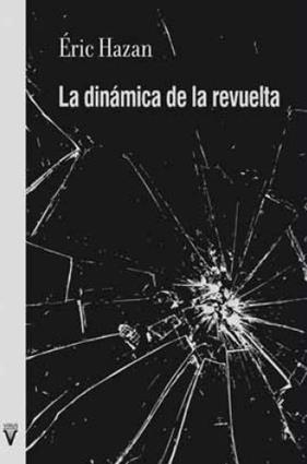 La dinámica de la revuelta | 9788492559978 | Éric, Hazan