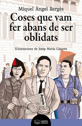 Coses que vam fer abans de ser oblidats | 9788413034553 | Bergés, Miquel Àngel / Cazares, Josep Maria