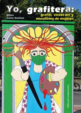 Yo, grafitera | 9788424514235 | López Giménez, Diego