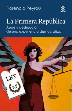 La Primera República | 9788446053156 | Peyrou Tubert, Florencia