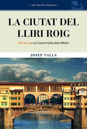 La ciutat del lliri roig | 9788495946669 | Valls Grau, Josep