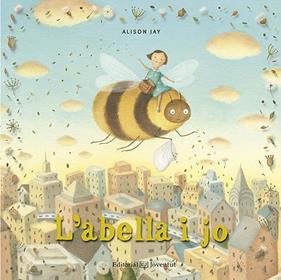 L'abella i jo | 9788426144430 | Jay, Alison
