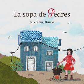 La sopa de pedres | 9788494576348 | Creus Gispert, Laia