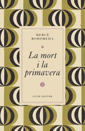 La mort i la primavera | 9788473294997 | Rodoreda, Mercè