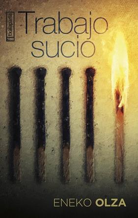 Trabajo sucio | 9788410246324 | Olza Puñal, Eneko
