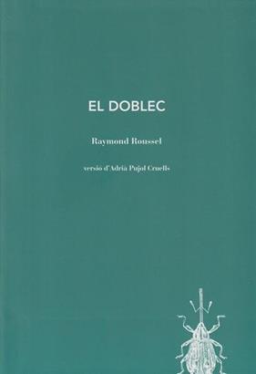 EL DOBLEC | 9788412829167 | RAYMOND ROUSSEL