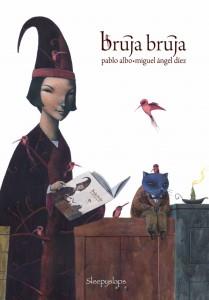 Bruja bruja | 9788493918521 | Pérez Antón, Pablo