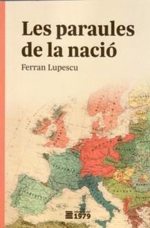 Les paraules de la nació | 9788494720161 | Lupescu, Ferran