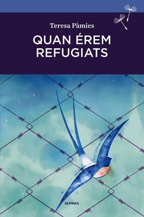 Quan érem refugiats | 9788416698103 | Pàmies Bertran, Teresa