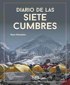 DIARIO DE LAS 7 CUMBRES | 9788482167978 | Monedero, Paco
