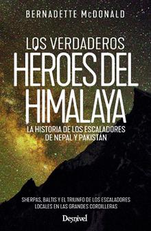 Los verdaderos héroes del Himalaya | 9788498296754 | McDonald, Bernadette